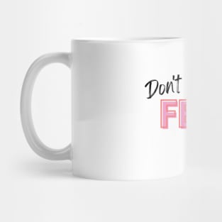 Kath and Kim Don't Be a Fewl! Mug